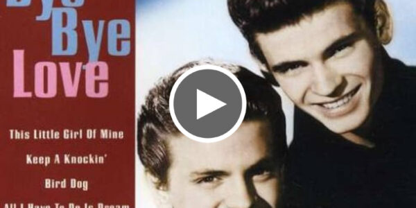 Everly Brothers - Bye Bye Love - Original HQ Audio - Buddy Holly