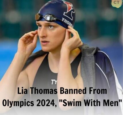 Breaking: Lia Thomas Banned From Olympics 2024, "Swim With Men"