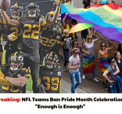 Breaking: NFL Teams Ban Pride Month Celebration, "Enough is Enough"