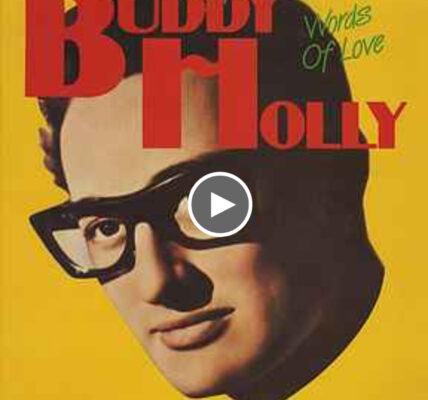 Buddy Holly- Words of Love