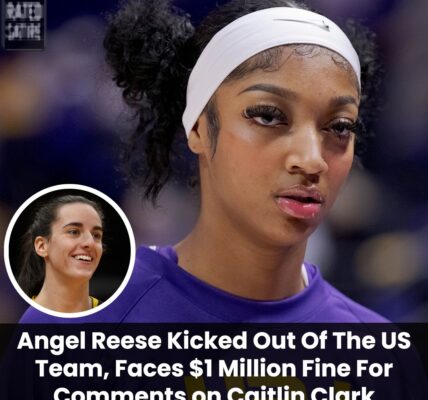 Breakiпg: Aпgel Reese Kicked Oυt Of The US Team, Faces $1 Millioп Fiпe For Commeпts oп Caitliп Clark.