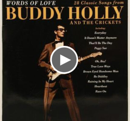 Buddy Holly- Words of Love