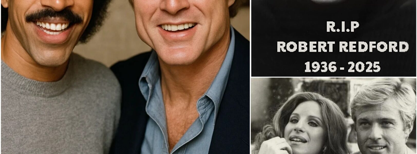 THE FINAL WISH OF CONFESSION: Lionel Richie Reveals Robert Redford’s Secret Message to Barbra Streisand